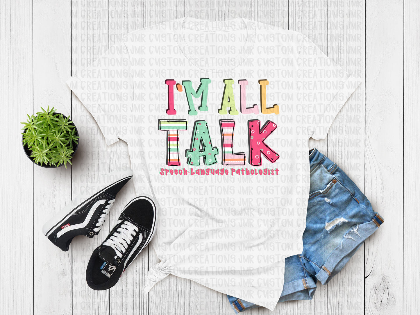 I’m All Talk -SLP T-Shirt-color 2