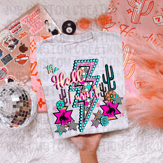 The Hell I Won’t Western DIGITAL DESIGN - PNG