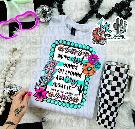 Not Gonna Cry Western DIGITAL DESIGN - PNG