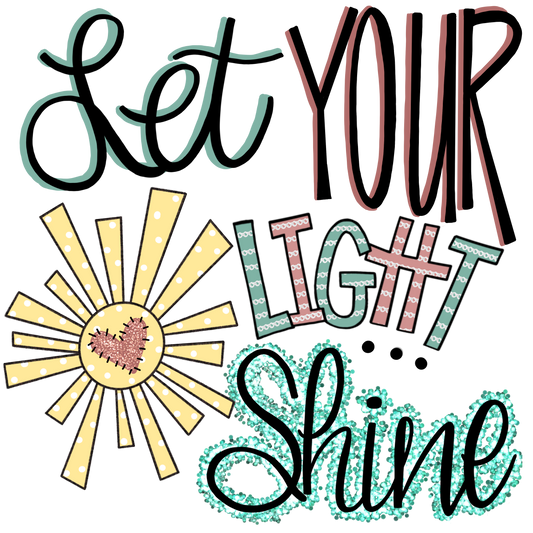 Let Your Light Shine-T-Shirt