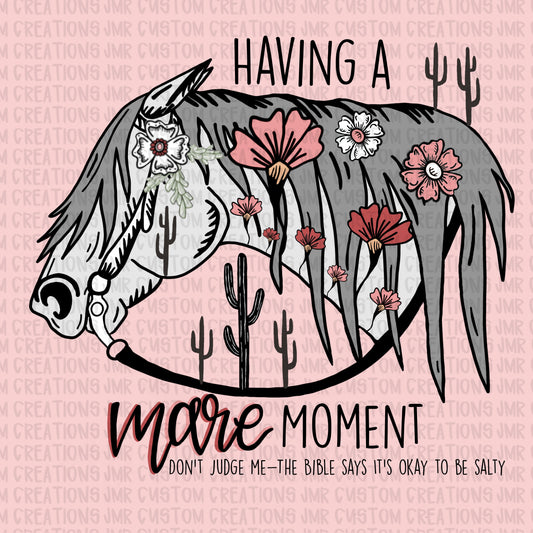 Having a Mare Moment T-Shirt