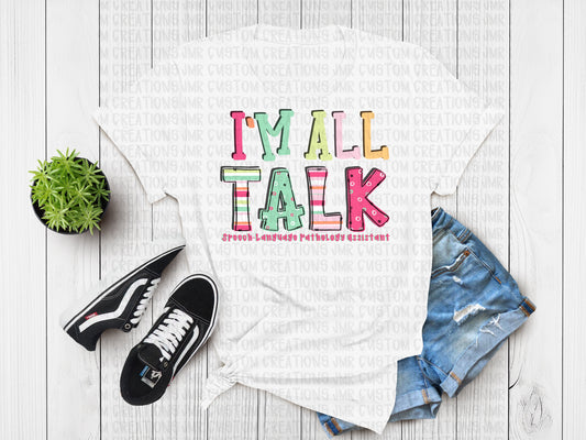 I’m All Talk- SLPA T-Shirt-color 2