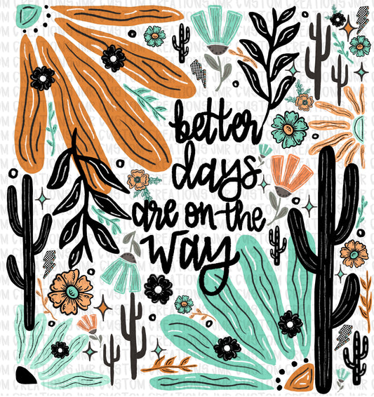 Better Days DIGITAL DESIGN-teal/orange