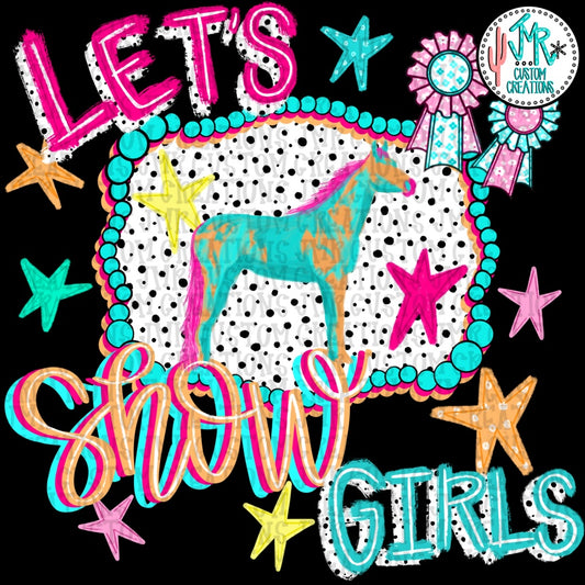 Let's Show Girl Horse PNG Digital Design