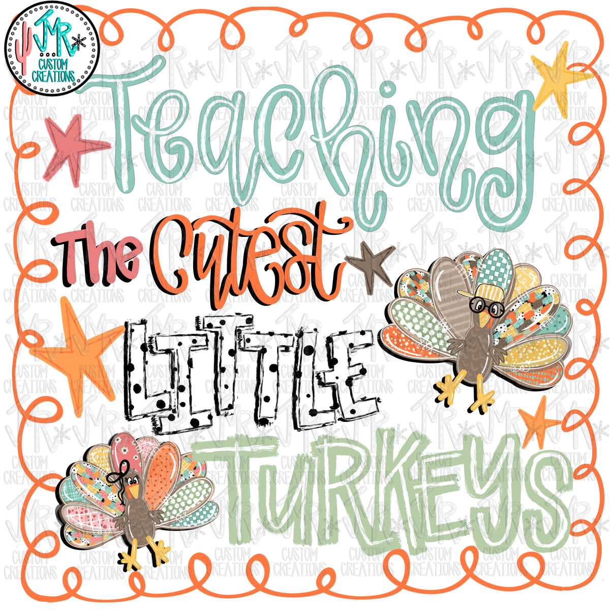 Teaching the Cutest Little Turkeys Digital PNG Design