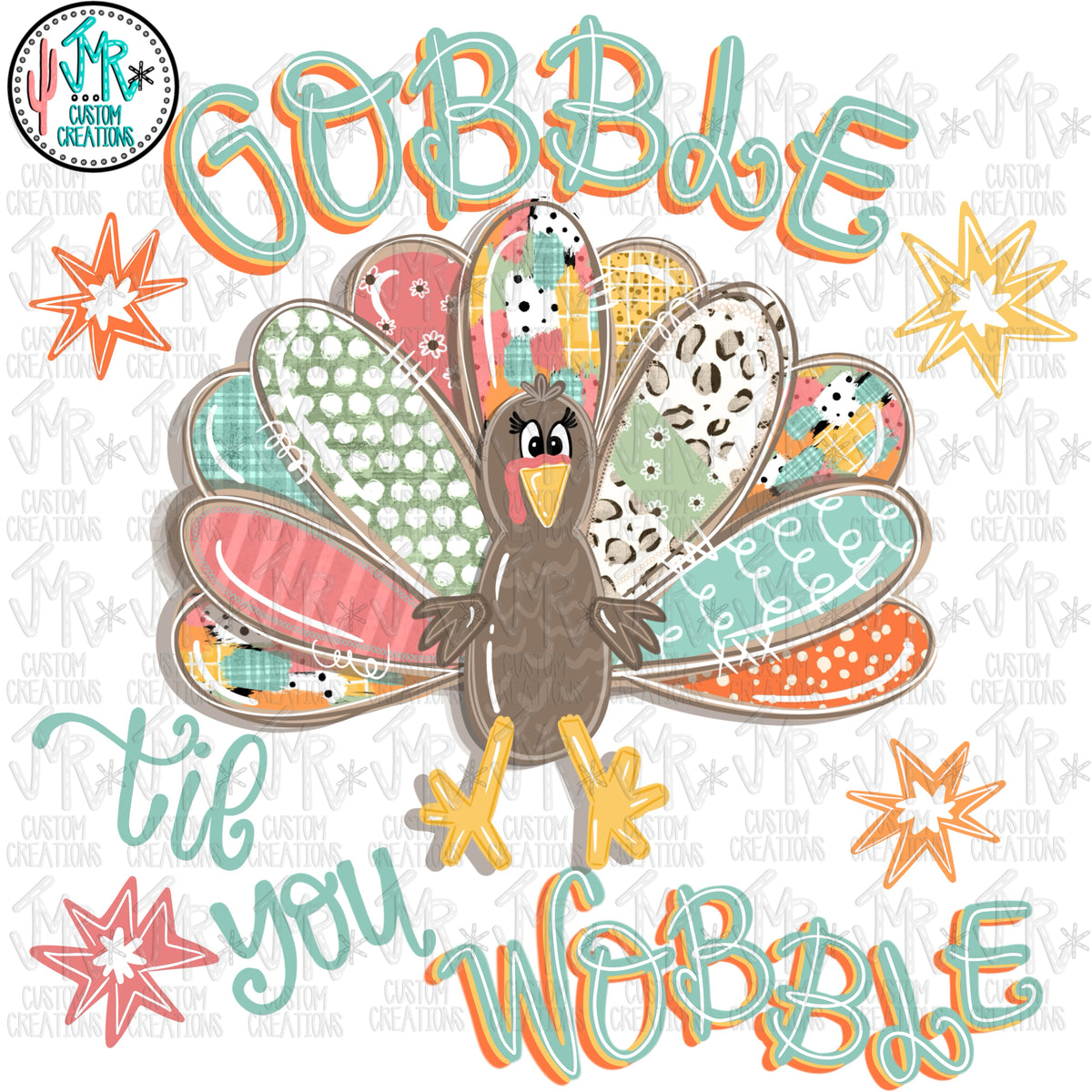 Gobble ‘Til You Wobble Digital PNG Design