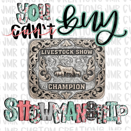 Can’t Buy Showmanship Digital Design