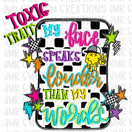 Toxic Trait: Face Speaks Louder Than Words DIGITAL DESIGN
