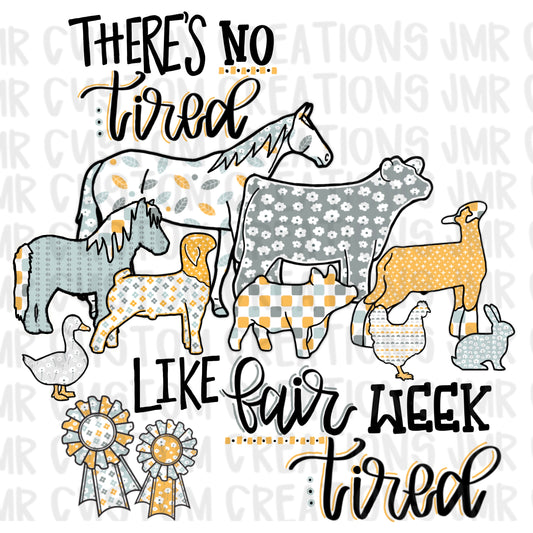 Fair Week Tired Digital Design-without 4H clover