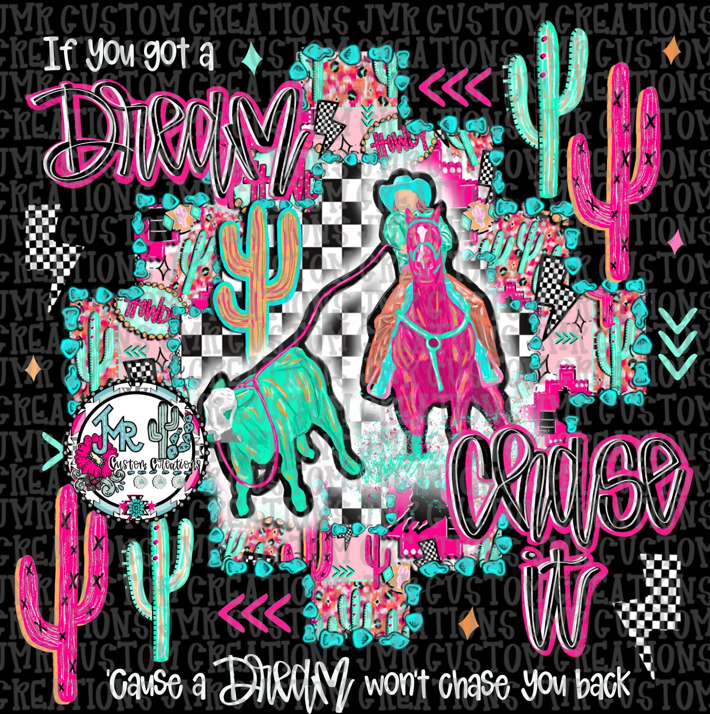 RODEO BUNDLE-If you got a dream chase it-all 11 PNG Designs with Commercial Print Release