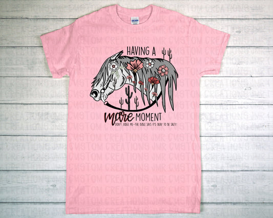 Having a Mare Moment T-Shirt