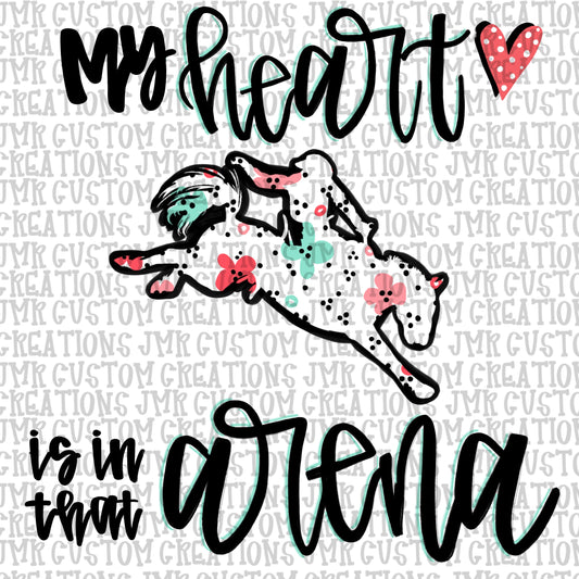 Rodeo-Heart is in that arena-Bucking Horse-Saddle Bronc and Bareback DIGITAL Design